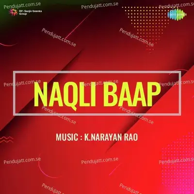 Naqli Baap - K. Narayan Rao cover album