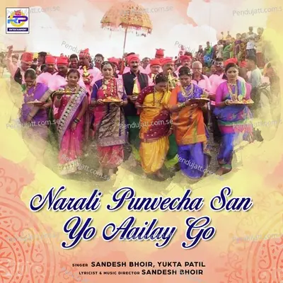 Narali Punvecha San Yo Aailay Go - Sandesh Bhoir album cover 