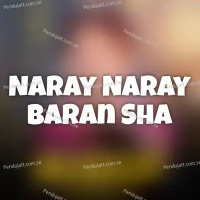 Naray Naray Baran Sha - Muhammad Ali Marwat album cover 