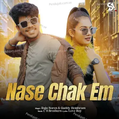 Nase Chak Em - Raju Soren album cover 