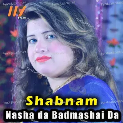 Nasha Da Badmashai Da - Shabnam album cover 