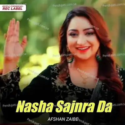 Nasha Sajnra Da - Afshan Zaibe album cover 