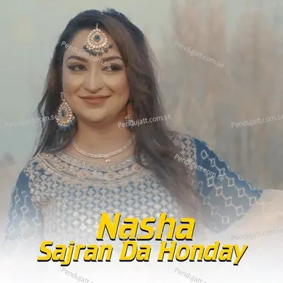 Nasha Sajran Da Honday - Afshan Zaibe album cover 