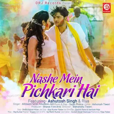 Nashe Mein Pichkari Hai - Altmash Faridi album cover 