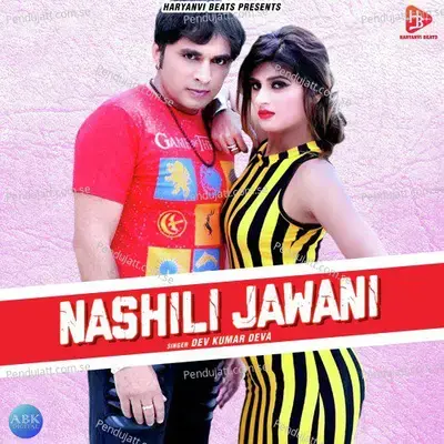 Nashili Jawani - Dev Kumar Deva album cover 