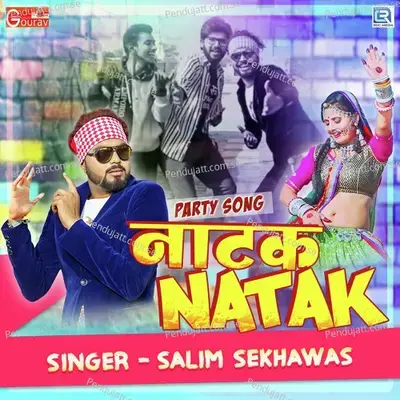 Natak Natak - Salim Shekhawas