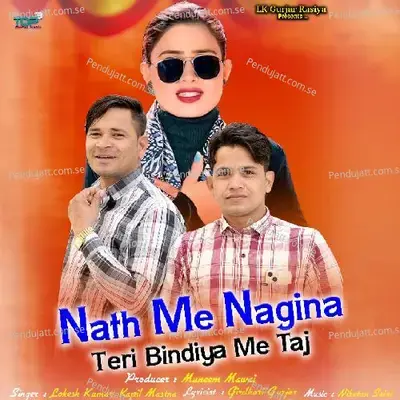 Nath Me Nagina Teri Bindiya Me Taj - Kapil Mastana album cover 