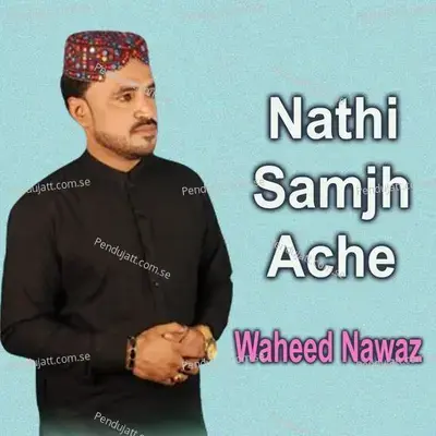 Nathi Samjh Ache - Waheed Nawaz cover album