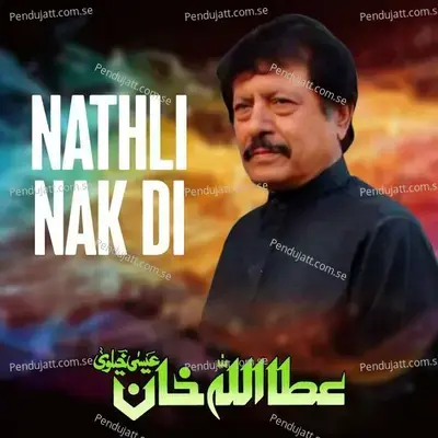 Nathli Nak Di - Attaullah Khan Esakhelvi album cover 