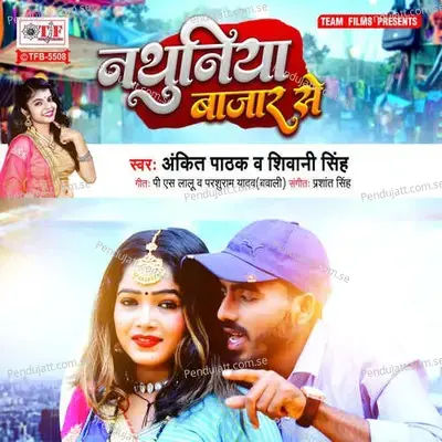 Nathuniya Bazar Se - Ankit Pathak album cover 