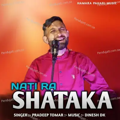 Nati Ra Shataka - Pardeep Tomar album cover 