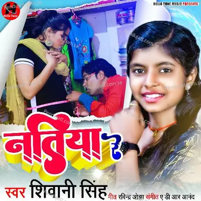 Natiya Re - Shivani Singh album cover 