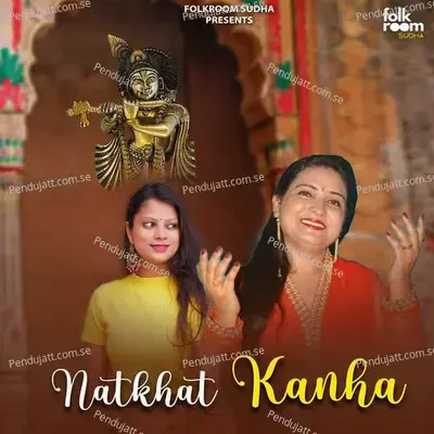 Natkhat Kanha - Meenu Arora album cover 