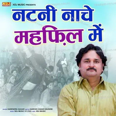 Natni Nache Mehfil Me - Harendra Nagar album cover 