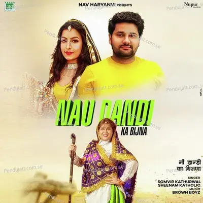 Nau Dandi Ka Bijna - Somvir Kathurwal album cover 