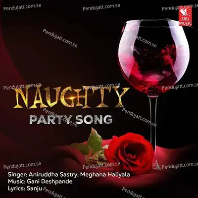 Naughty - Aniruddha Sastry And Meghana Haliyala album cover 