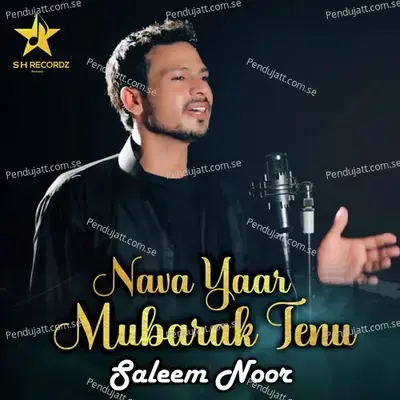 Nava Yaar Mubarak Tenu - Saleem Noor album cover 