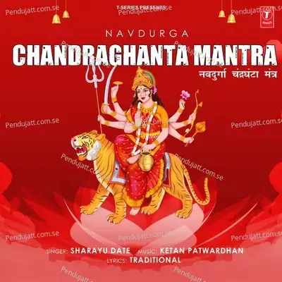 Navdurga Chandraghanta  Mantra - Sharayu Date album cover 