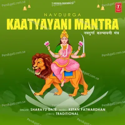 Navdurga Kaatyayani  Mantra - Sharayu Date album cover 