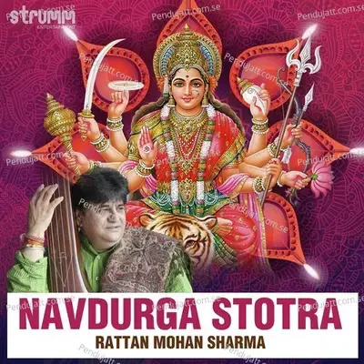 Navdurga Stotra - Rattan Mohan Sharma