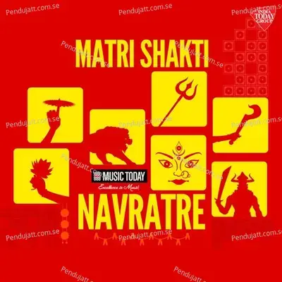 Navratre - Matri Shakti - Various Artists cover album