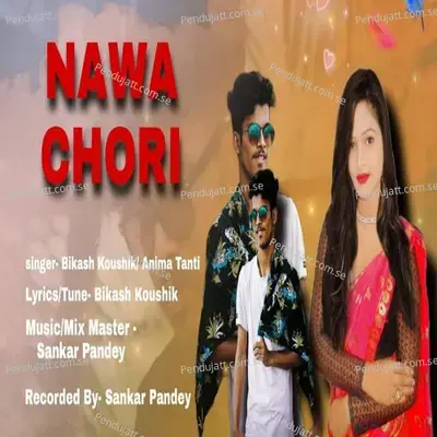 Nawa Chori - Abhishek Nayak album cover 