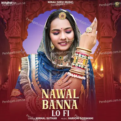 Nawal Banna Lo Fi - Nirmal Suthar album cover 