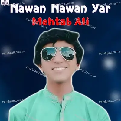 Nawan Nawan Yar - Mehtab Ali album cover 