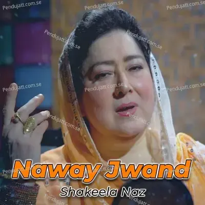 Naway Jwand - Shakeela Naz album cover 