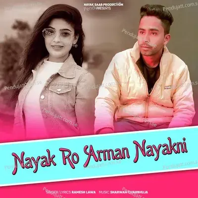 Nayak Ro Arman Nayakni - Ramesh Lawa album cover 