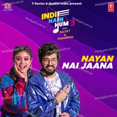 Nayan-Nai Jaana - Sachet Tandon album cover 