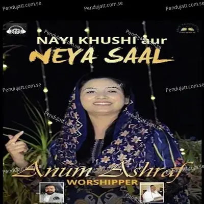 Nayi Khushi Aur Neya Saal - Anum Ashraf album cover 