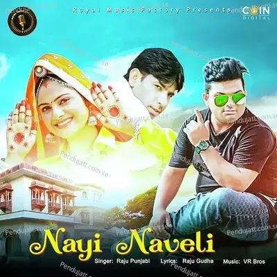 Nayi Naweli - Raju Punjabi album cover 