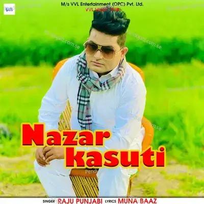 Nazar Kasuti - Raju Punjabi album cover 