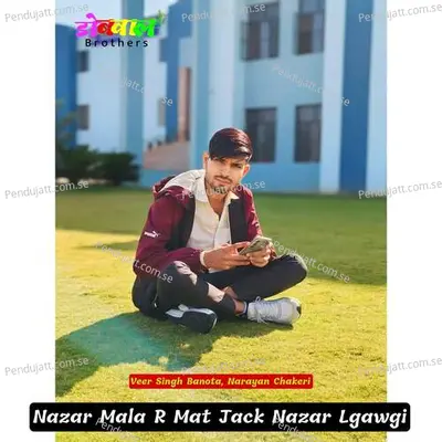 Nazar Mala R Mat Jack Nazar Lgawgi - Veer Singh banota album cover 
