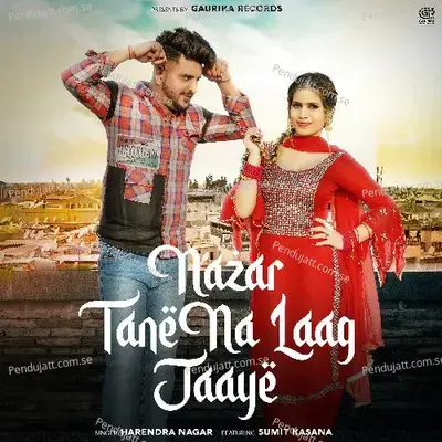 Nazar Tane Na Laag Jaaye - Harendra Nagar album cover 