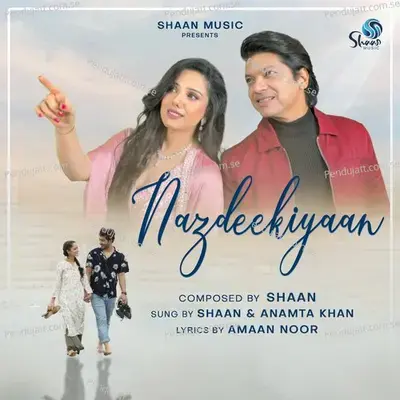 Nazdeekiyaan - Shaan album cover 