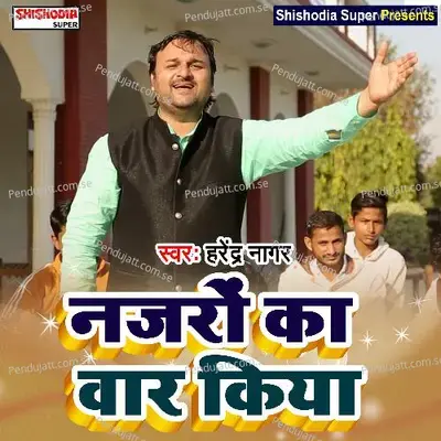 Nazron Ka Vaar Kiya - Harendra Nagar album cover 