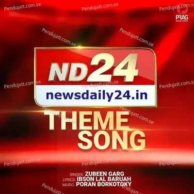 Nd24 Theme Song - Zubeen Garg album cover 