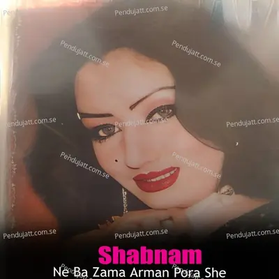 Ne Ba Zama Arman Pora She - Shabnam cover album