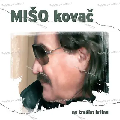 Kraj Jezera Jedna Kuća Mala - Miso Kovac album cover 