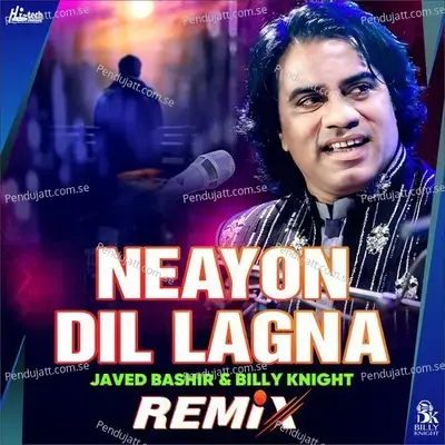 Neayon Dil Lagna - Javed Bashir album cover 