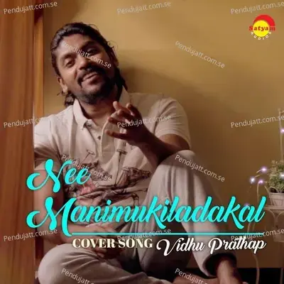 Nee Manimukilaadakal - Vidhu Prathap album cover 