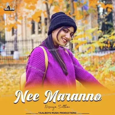 Nee Maranno - Nisniya Sulthan album cover 