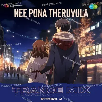 Nee Pona Theruvula - Trance Mix - Rithick J album cover 