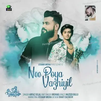 Nee Poya Vazhiyil - Arfaz Ullal album cover 