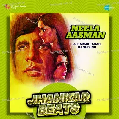 Neela Aasman - Jhankar Beats - DJ Harshit Shah album cover 