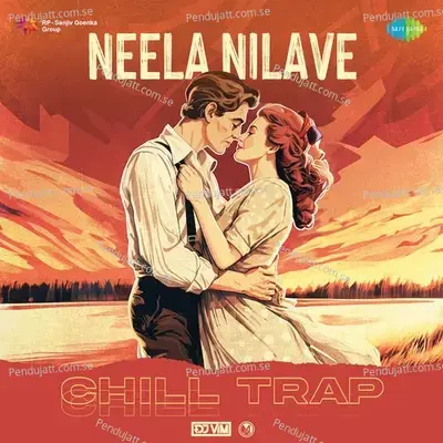 Neela Nilave - Chill Trap - DJ Vim album cover 