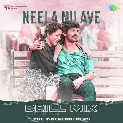 Neela Nilave - Drill Mix - The Independeners album cover 