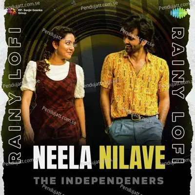 Neela Nilave - Rainy Lofi - The Independeners album cover 